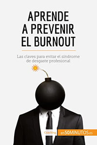 Aprende a prevenir el burnout 