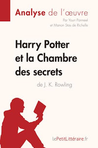 Harry Potter et la Chambre des secrets de J. K. Rowling (Analyse de l'oeuvre) 