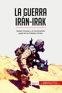 La guerra Irán-Irak 