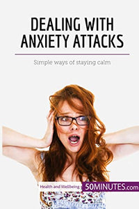 Dealing with Anxiety Attacks 