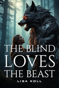 The Blind Loves The Beast 