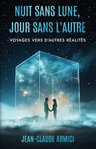 Nuit sans lune, jour sans l'autre 
