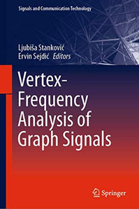 Vertex-Frequency Analysis of Graph Signals 