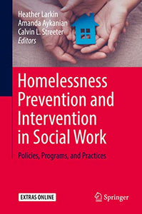Homelessness Prevention and Intervention in Social Work 