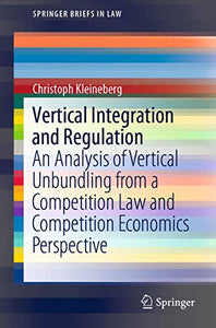 Vertical Integration and Regulation 