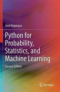 Python for Probability, Statistics, and Machine Learning 