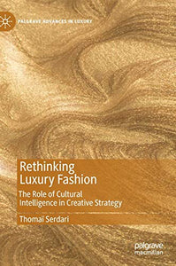 Rethinking Luxury Fashion 
