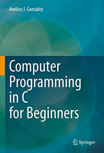 Computer Programming in C for Beginners 