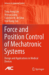 Force and Position Control of Mechatronic Systems 