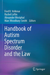 Handbook of Autism Spectrum Disorder and the Law 