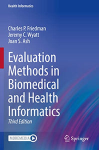 Evaluation Methods in Biomedical and Health Informatics 
