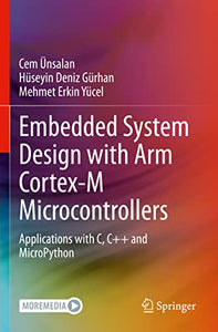 Embedded System Design with ARM Cortex-M Microcontrollers 