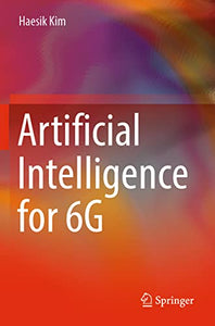 Artificial Intelligence for 6G 