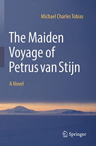 The Maiden Voyage of Petrus van Stijn 