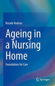 Ageing in a Nursing Home 