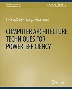 Computer Architecture Techniques for Power-Efficiency 