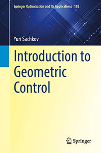 Introduction to Geometric Control 