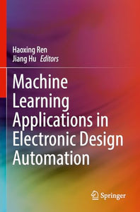 Machine Learning Applications in Electronic Design Automation 