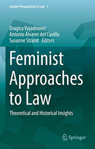 Feminist Approaches to Law 