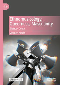 Ethnomusicology, Queerness, Masculinity 