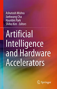 Artificial Intelligence and Hardware Accelerators 