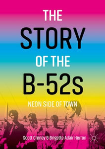 The Story of the B-52s 