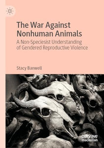 The War Against Nonhuman Animals 