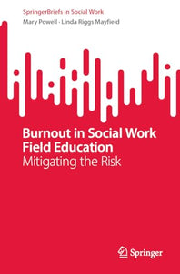 Burnout in Social Work Field Education 