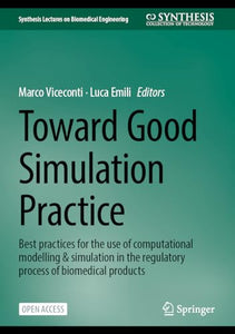 Toward Good Simulation Practice 