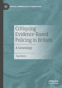 Critiquing Evidence-Based Policing in Britain 