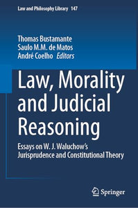 Law, Morality and Judicial Reasoning 