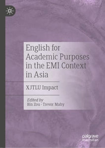 English for Academic Purposes in the EMI Context in Asia 