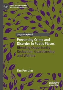 Preventing Crime and Disorder in Public Places 
