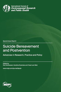 Suicide Bereavement and Postvention 