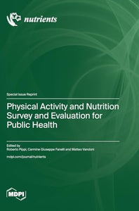 Physical Activity and Nutrition Survey and Evaluation for Public Health 
