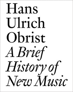 A Brief History of New Music 