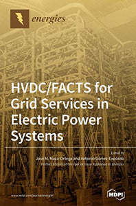 HVDC/FACTS for Grid Services in Electric Power Systems 