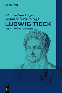 Ludwig Tieck 