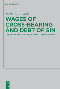 Wages of Cross-Bearing and Debt of Sin 