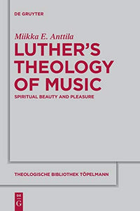 Luther’s Theology of Music 