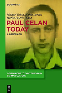 Paul Celan Today 