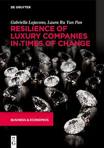 Resilience of Luxury Companies in Times of Change 