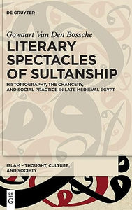 Literary Spectacles of Sultanship 