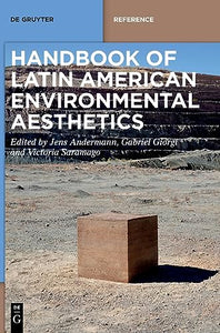 Handbook of Latin American Environmental Aesthetics 
