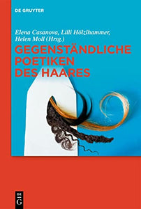 Gegenständliche Poetiken des Haares 