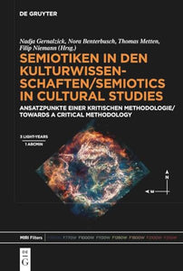 Semiotiken in Den Kulturwissenschaften/Semiotics in Cultural Studies 