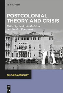 Postcolonial Theory and Crisis 