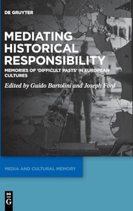 Mediating Historical Responsibility 
