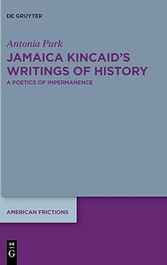 Jamaica Kincaid’s Writings of History 