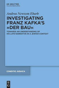 Investigating Franz Kafka's “Der Bau” 